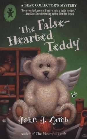 [A Bear Collector's Mystery 02] • The False-Hearted Teddy